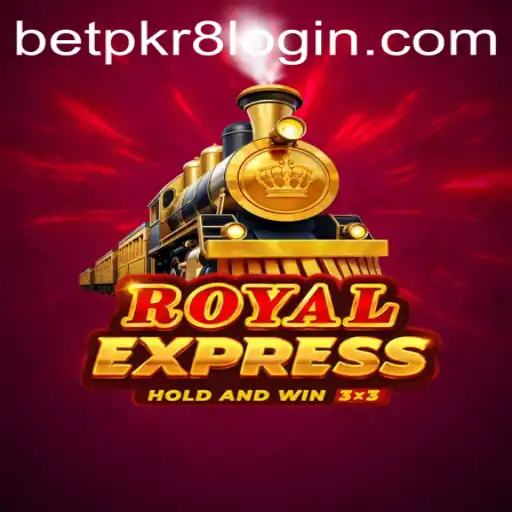 Exploring Royal Express: The Thrilling World of BetPKR8